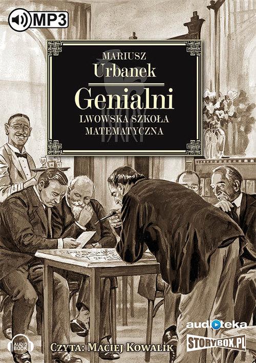 

Genialni Lwowska szkoła matematyczna M. Urbanek