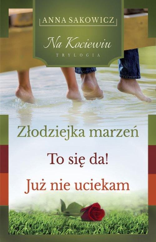 

Trylogia Na Kociewiu Anna Sakowicz