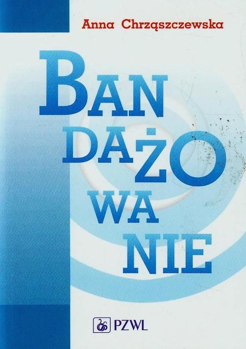

Bandażowanie Chrząszczewska Anna