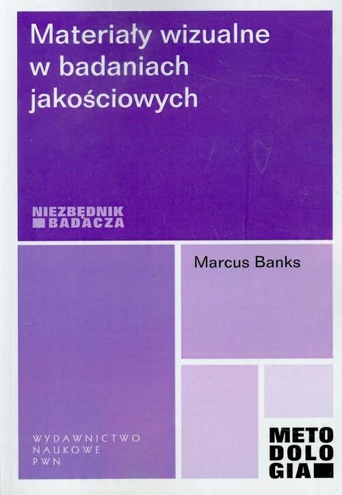 

Materiały wizualne w badaniach jakościowych Banks