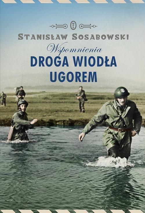 

Droga wiodła ugorem. Wspomnienia w.2014 Literackie