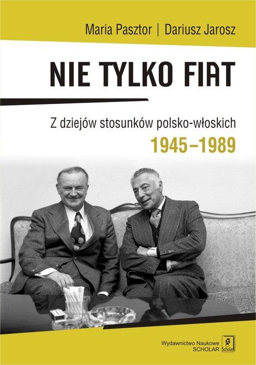 

Nie tylko Fiat Z dziejów stosunków Pasztor Jarosz