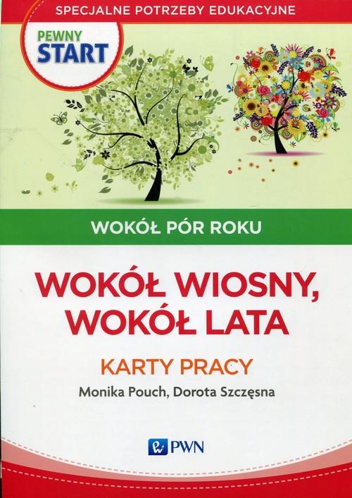 

Pewny start Wokół pór roku Wokół wiosny wokół lata