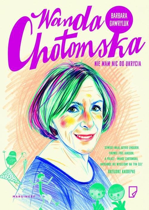 

Wanda Chotomska Nie mam nic do ukrycia B. Gawryluk