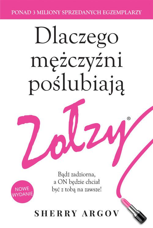 

Dlaczego mężczyźni poślubiają zołzy Sherry Argov