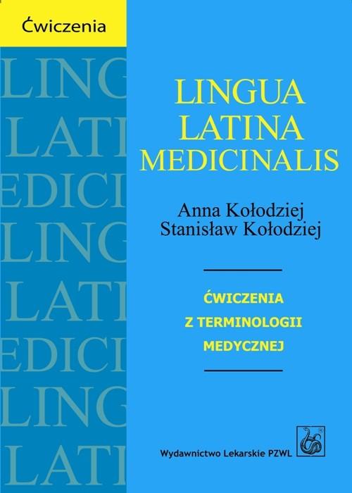 

Lingua Latina medicinalis Ćwiczenia z terminologii