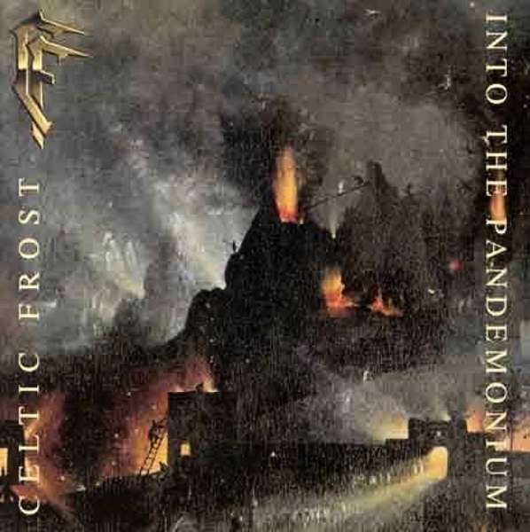 

Celtic Frost Into The Pandemonium
