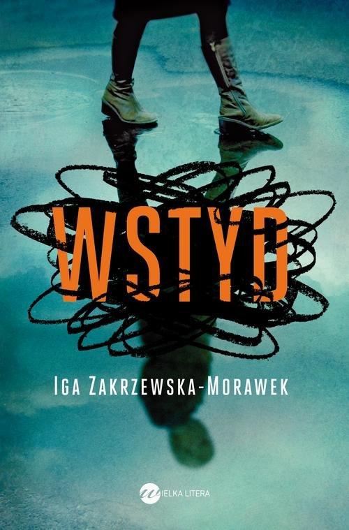 

Wstyd Iga Zakrzewska-Morawek