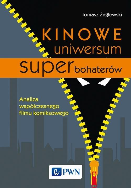 

Kinowe uniwersum superbohaterów Analiza współczesn