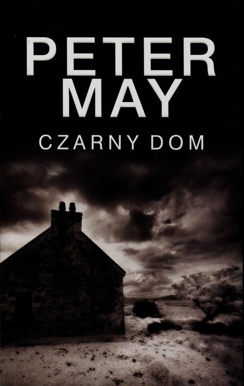 Czarny Dom Peter May