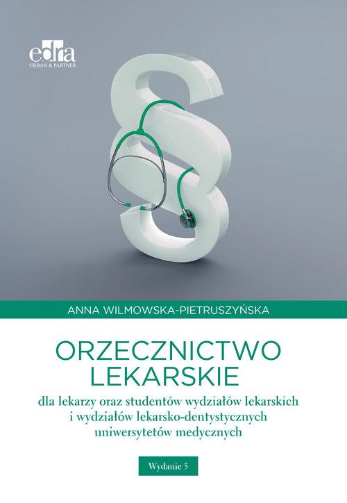 

Orzecznictwo lekarskie dla lekarzy Pietruszyńska