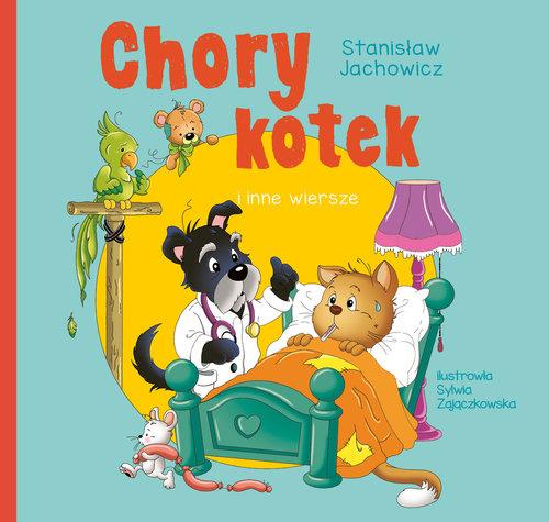 

Chory kotek i inne wiersze Bajki dla dzieci