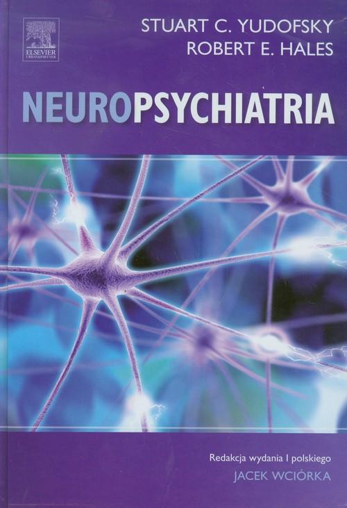 

Neuropsychiatria Hales Robert E., Yudofsky Stuart