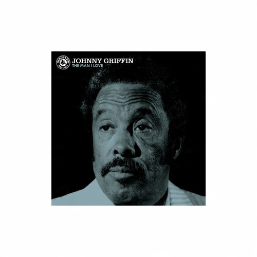 

Johnny Griffin The Man I Love