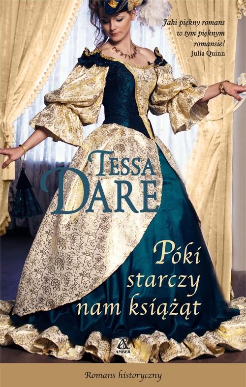 

Póki starczy nam książąt Tessa Dare