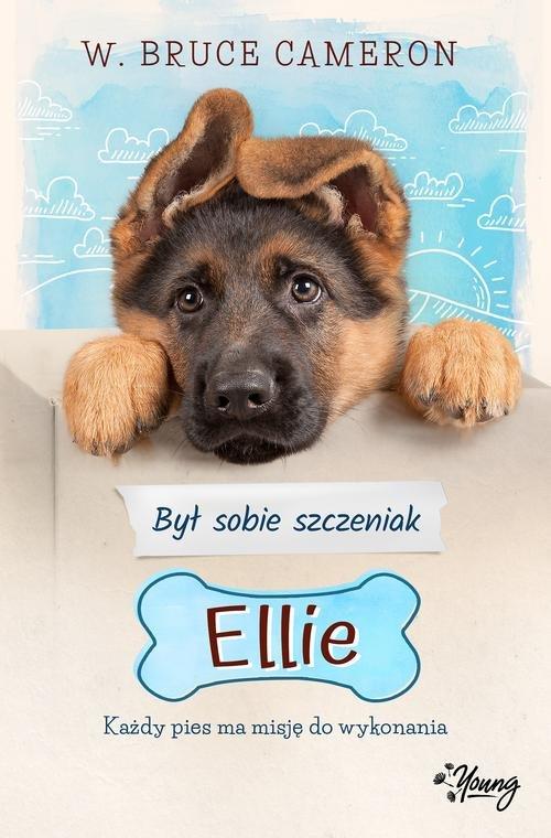 

Był sobie szczeniak 1 Ellie W. Bruce Cameron
