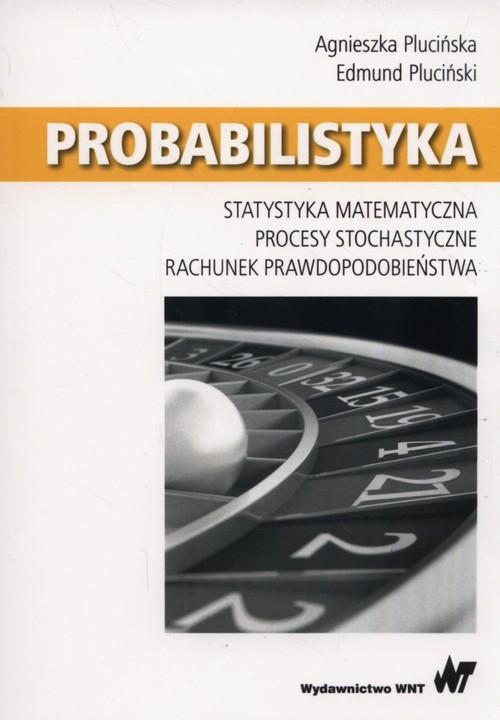 

Probabilistyka Agnieszka i Edmund Plucińscy