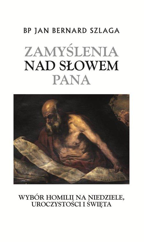 

Zamyślenia nad Słowem Pana. Wybór… Bernard