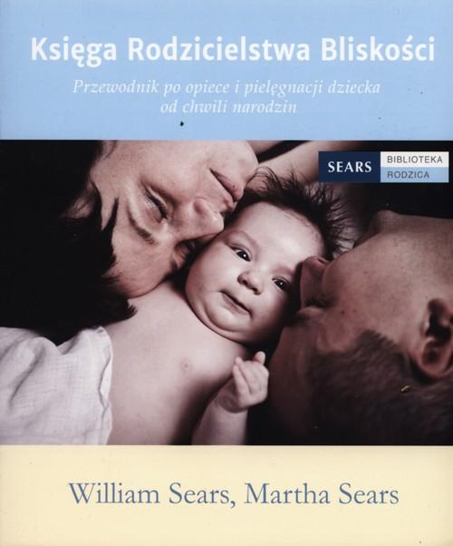

Księga Rodzicielstwa Bliskości Sears, Sears