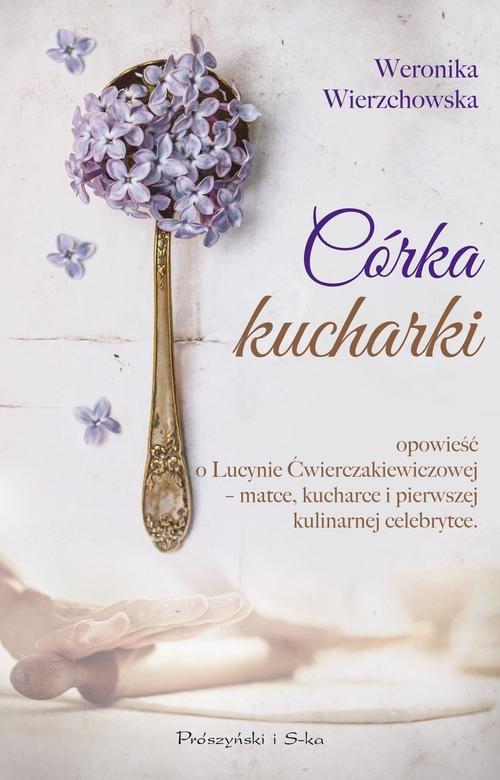 

Córka kucharki Weronika Wierzchowska