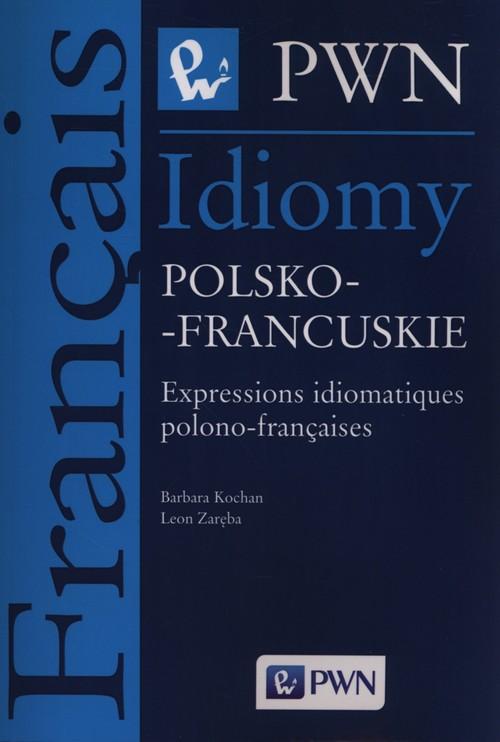 

Idiomy polsko-francuskie Barbara Kochan, Leon Zarę