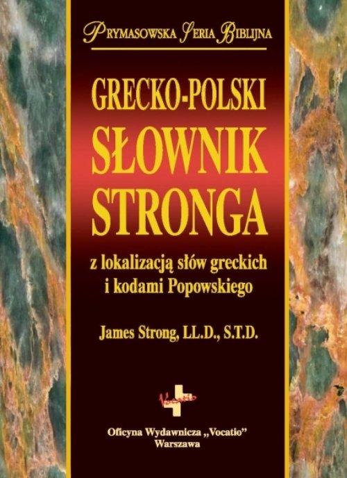 Słownik Stronga - Grecko-polski James Strong