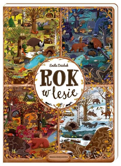 

Rok w lesie Emilia Dziubak Nasza Księgarnia