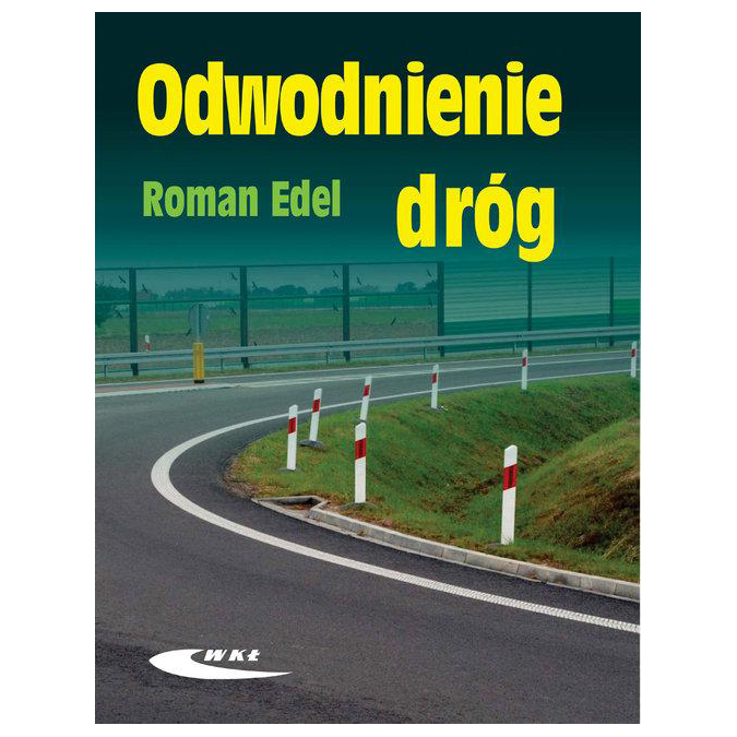 

Odwodnienie dróg Roman Edel