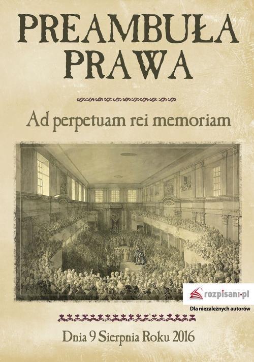 

Preambuła prawa Ad perpetuam rei memoriam Jan Ligę
