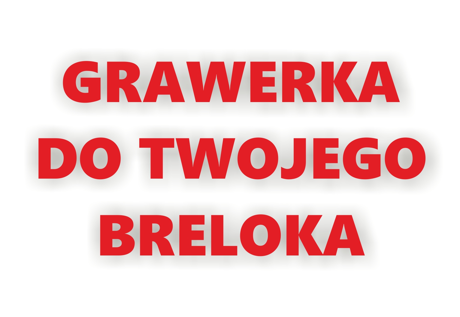 

Grawer do breloka napis dedykacja imię