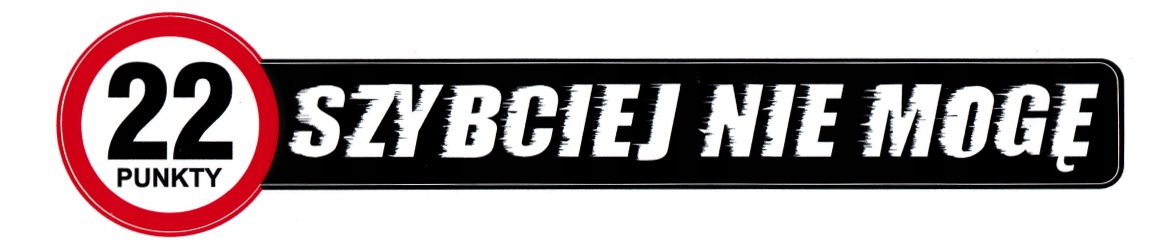 

Naklejka 22 punkty szybciej nie mogę