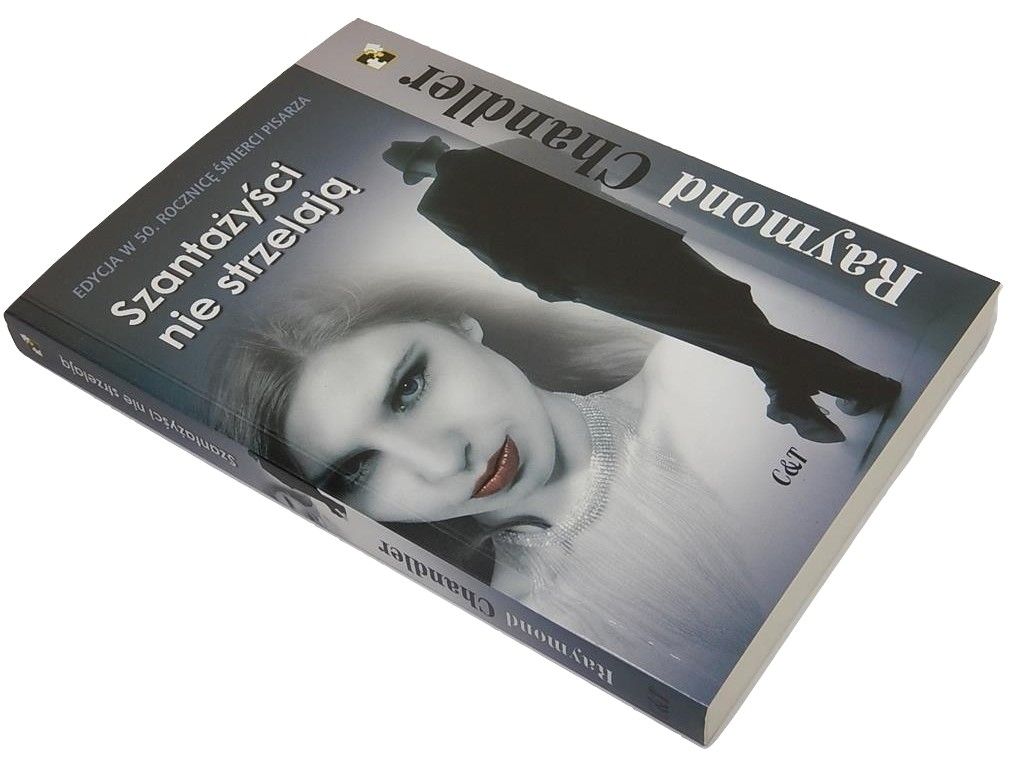 

Raymond Chandler Szantażyści nie strzelają Nowa