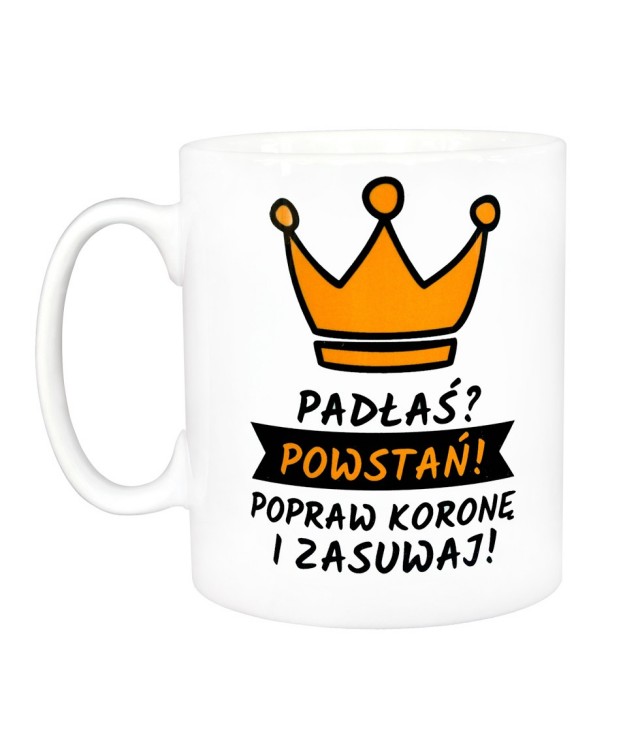

Kubek - Padłaś Powstań Prezent, Jakość, Dostawa!!