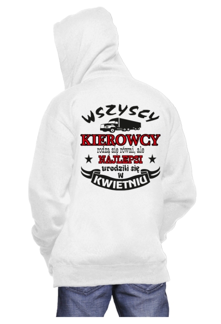 

Bluza Z Kapturem Kierowcy Rodzą Się ... r.S