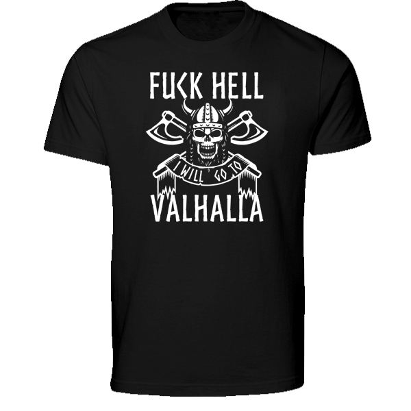 

Koszulka Fuck Hell I will go to Valhalla Wiking