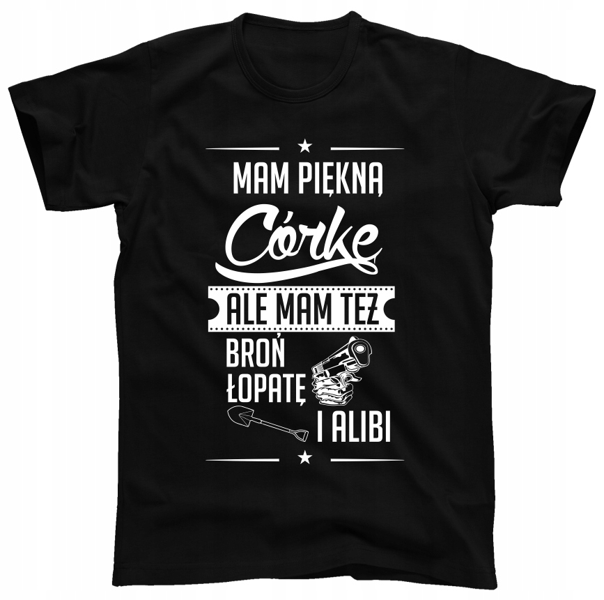 

Mam Piękną Córkę Koszulka r. S