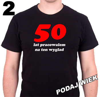 KOSZULKA NA URODZINY KOSZULKI 18 20 30 40 50 60 Rozmiar L