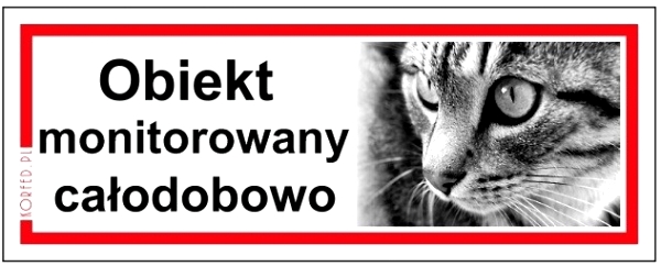 Tabliczka - KOT OBIEKT MONITOROWANY CAŁODOBOWO