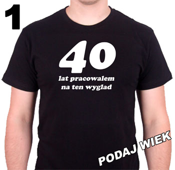 KOSZULKA NA URODZINY KOSZULKI 18 20 30 40 50 60 Marka inna