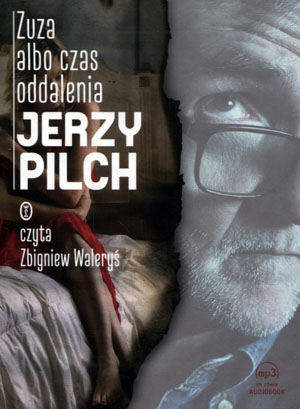 

Zuza albo czas oddalenia Audiobook Jerzy Pilch