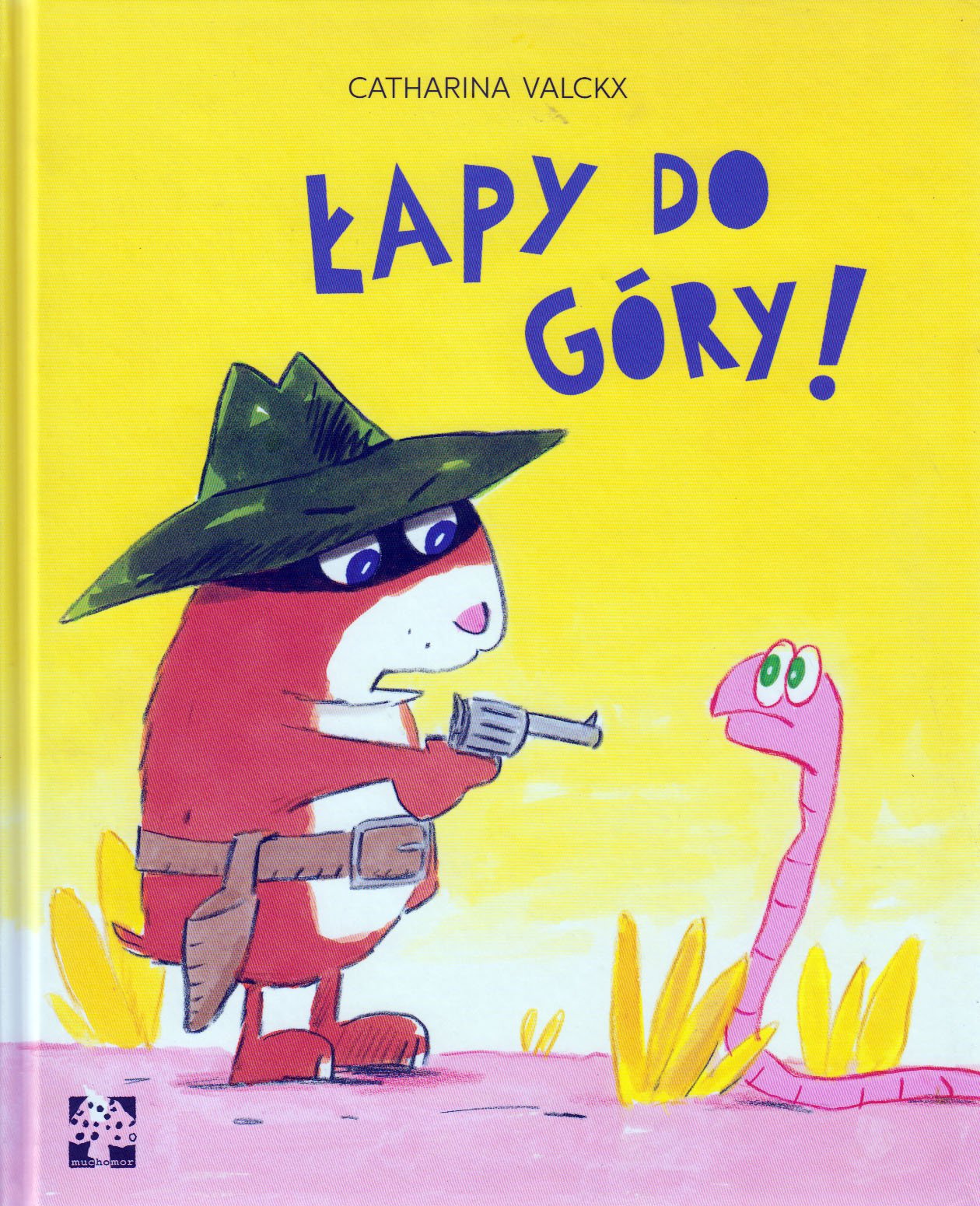 

Łapy do góry Catharina Valckx
