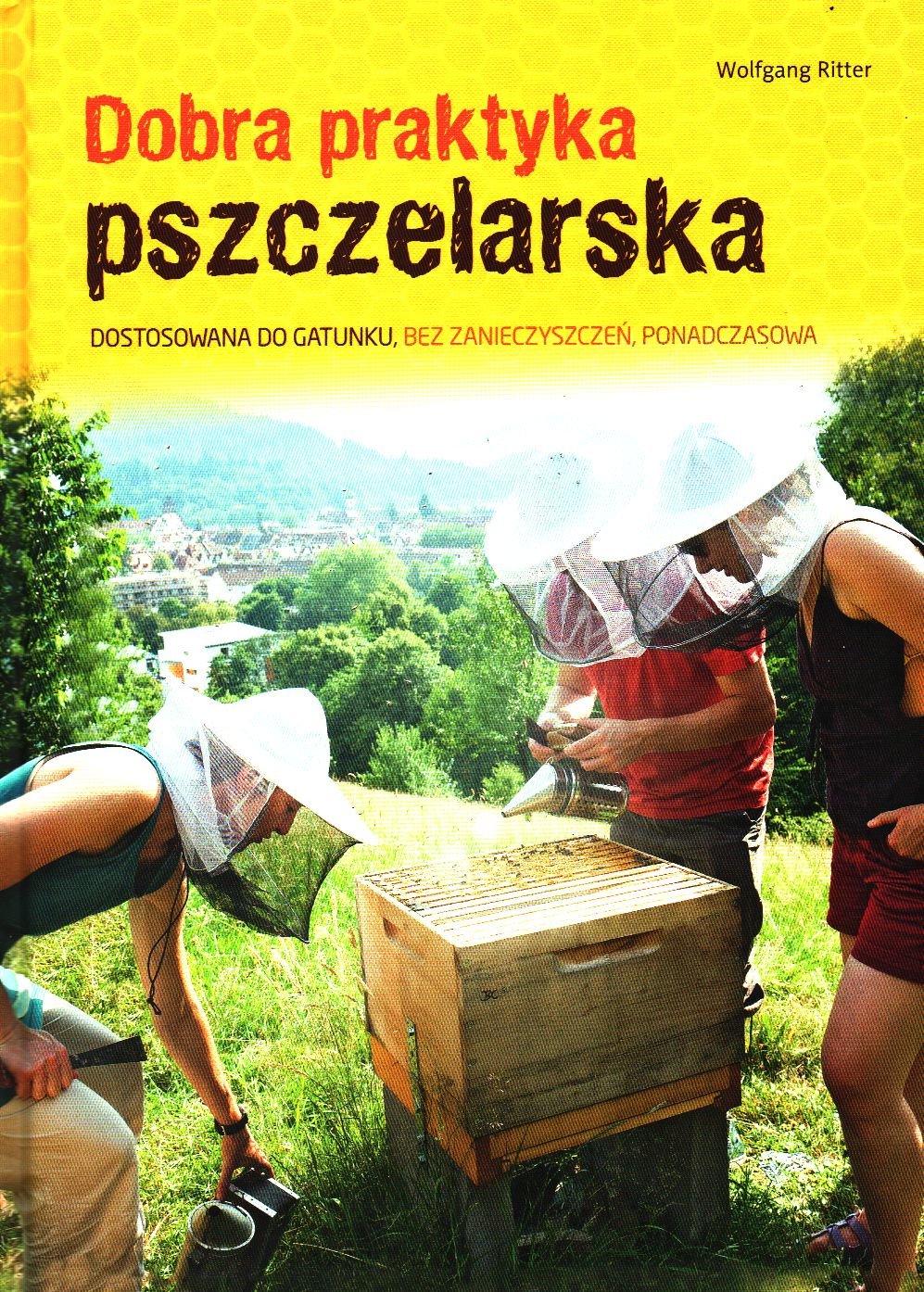 

Dobra praktyka pszczelarska Ritter Wolfgang