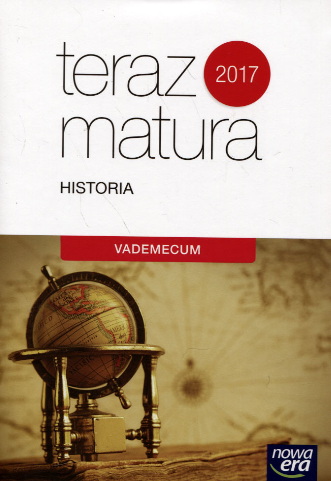 

Teraz matura 2016 Historia Vademecum