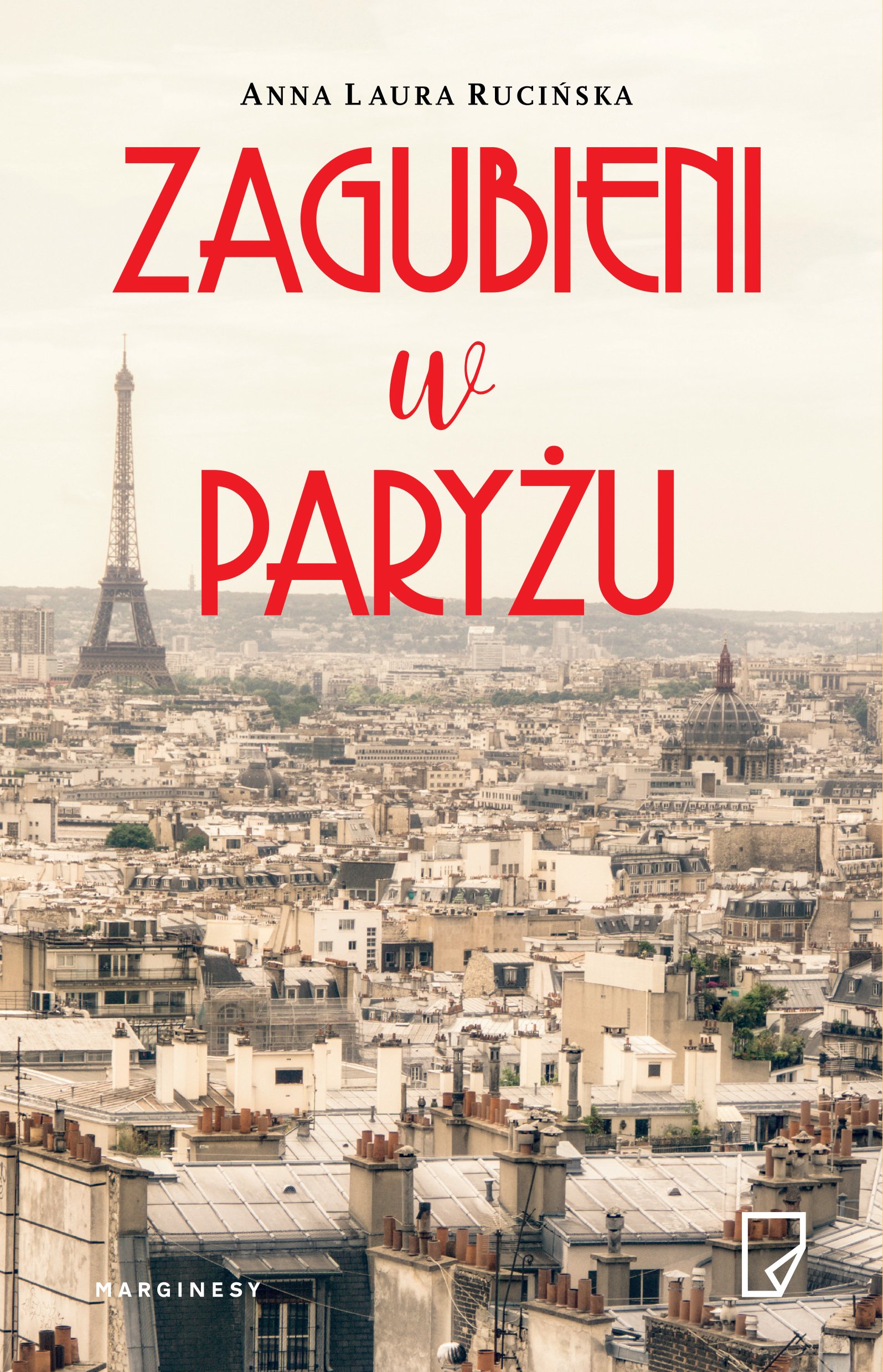 

Zagubieni w Paryżu Rucińska Anna Laura