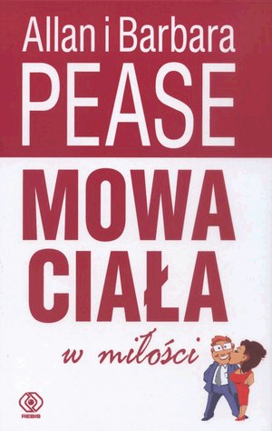 PEASE MOWA CIAŁ W MIŁOŚCI