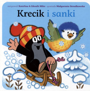 

Krecik i sanki Małgorzata Strzałkowska