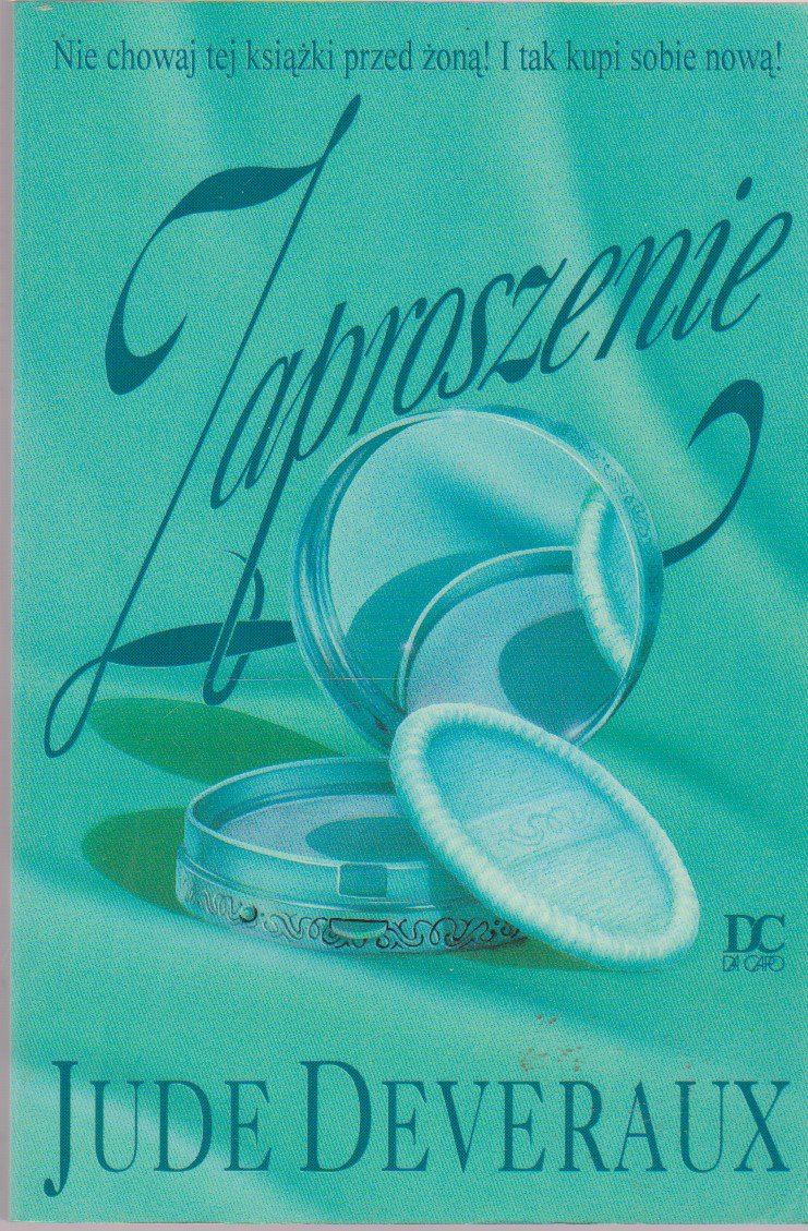 Znalezione obrazy dla zapytania Zaproszenie Autor: Jude Deveraux