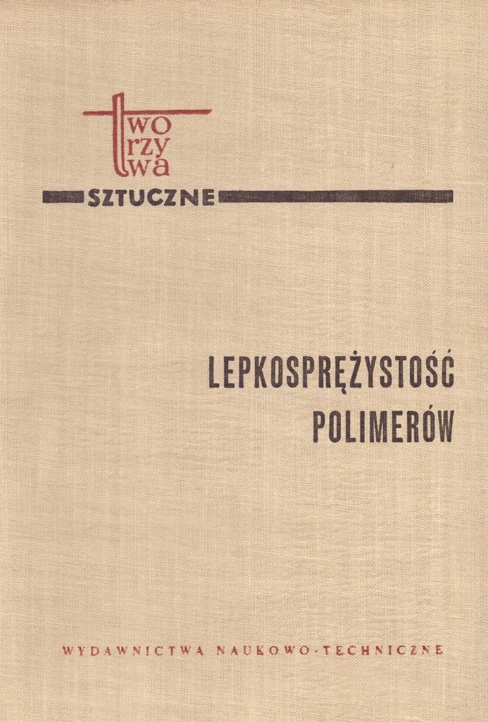 Polimery Lepkosprężystość polimerów Ferry
