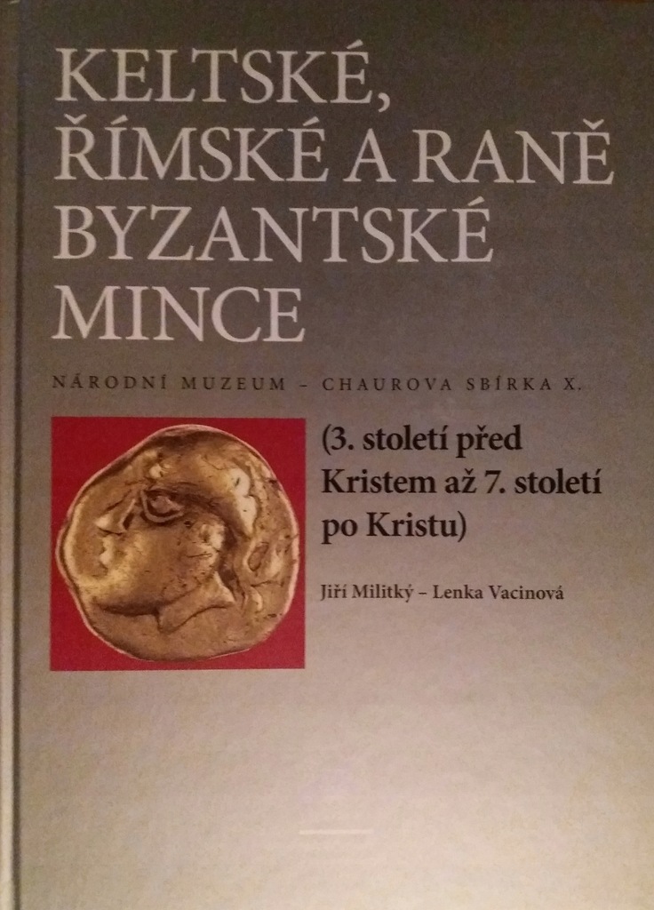 Chaurova sbirka Sv. X: Keltske, rimske a rane...