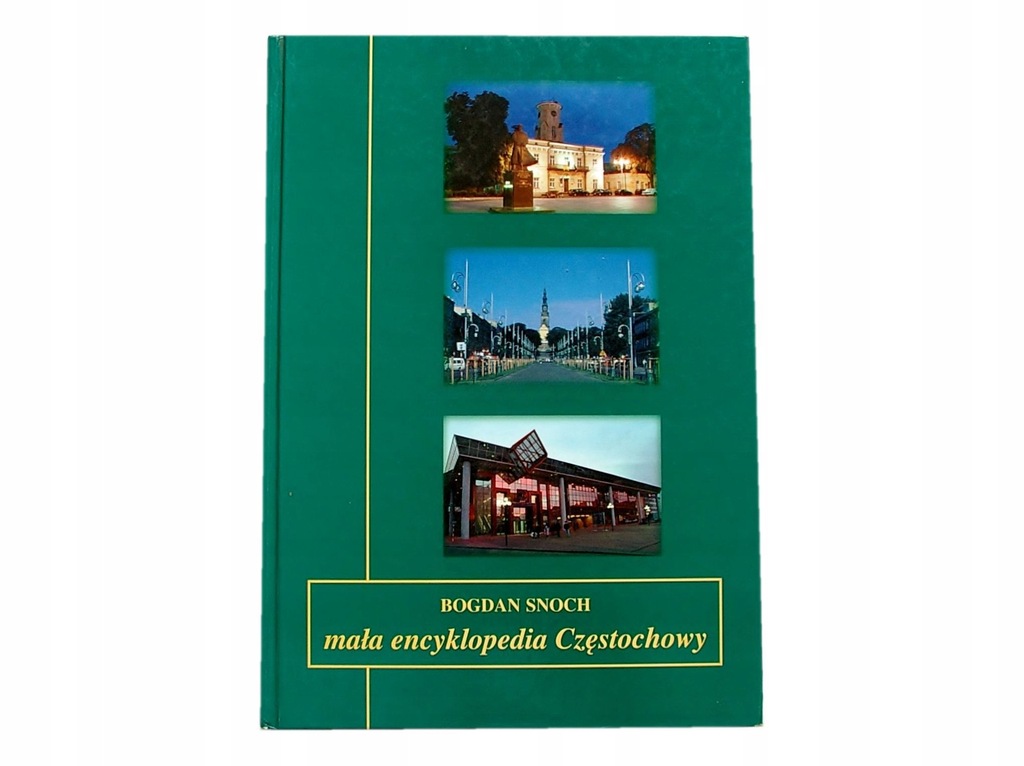 MAŁA ENCYKLOPEDIA CZĘSTOCHOWY - Snoch [8185A]